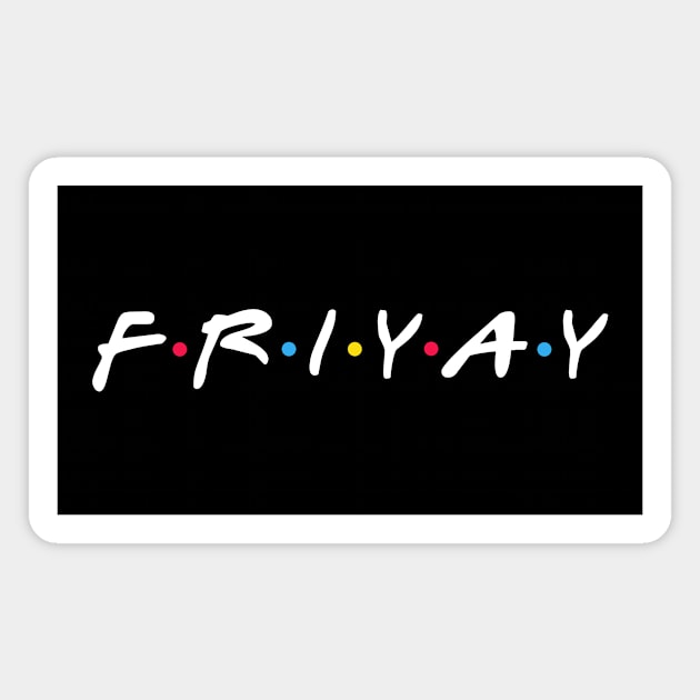 Friyay Magnet by sqwear